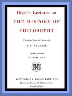 [Gutenberg 51636] • Hegel's Lectures on the History of Philosophy: Volume 2 (of 3)